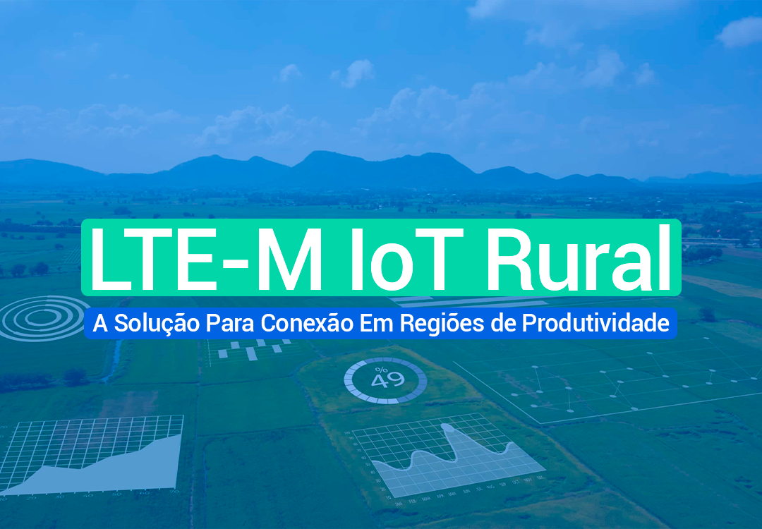 LTE-M IoT Rural: O Que é E Como Ter Na Sua área Rural? LTE-M IoT Rural é uma solução de conectividade ideal para regiões afastadas como sítios, fazendas e áreas rurais.