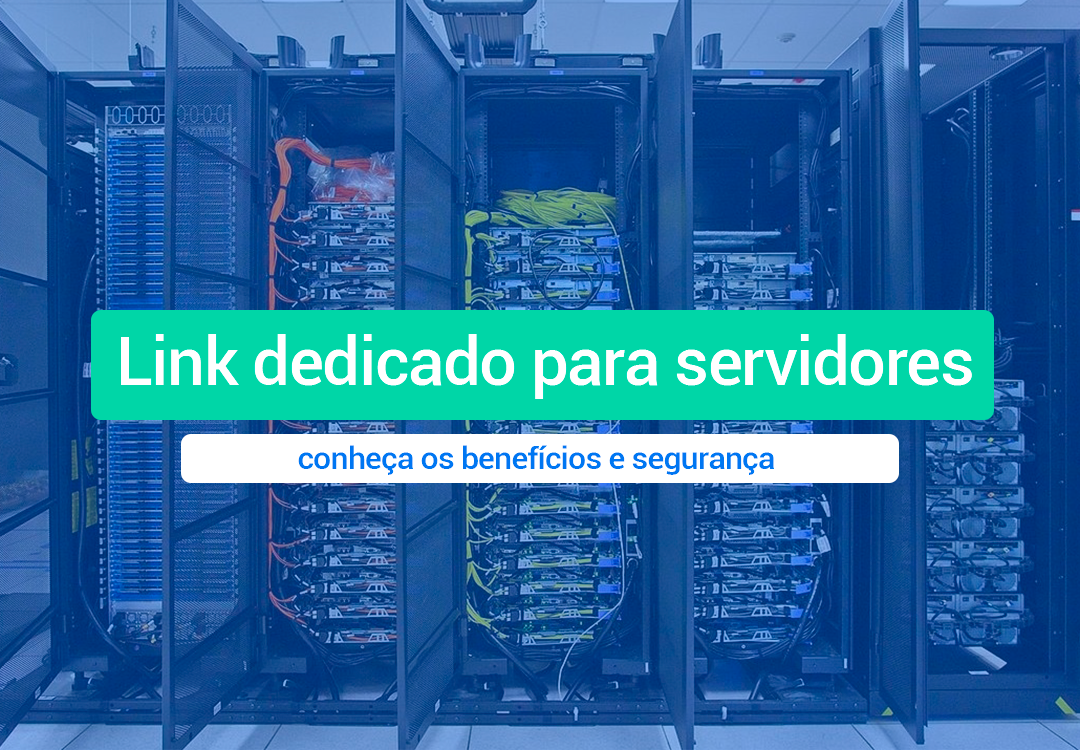 Link Dedicado Para Servidores Web: Conheça Os Benefícios Um link dedicado para servidores web é um tipo de conexão de internet exclusiva para uma empresa ou servidor garantindo segurança e SLA 99%.