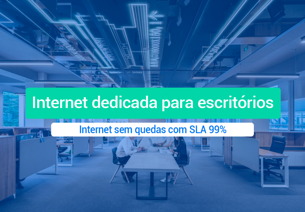 Internet Dedicada Para Escritórios: Conectividade SLA 99% Ter uma boa Internet Dedicada para Escritórios garante conectividade sem queda, conexão privada e garantia de SLA 99% de entrega da banda.