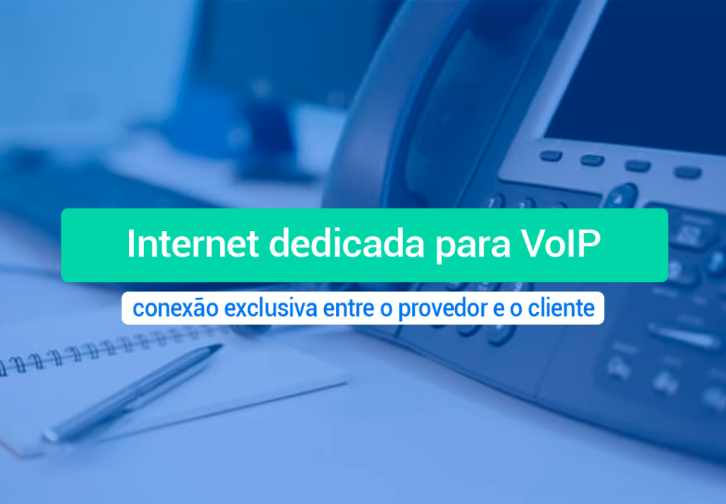 Internet Dedicada Para VoIP: Como Funciona E 5 Beneficios Diferente da internet convencional, a Internet Dedicada Para VoIP oferece uma conexão exclusiva entre o provedor e o cliente.