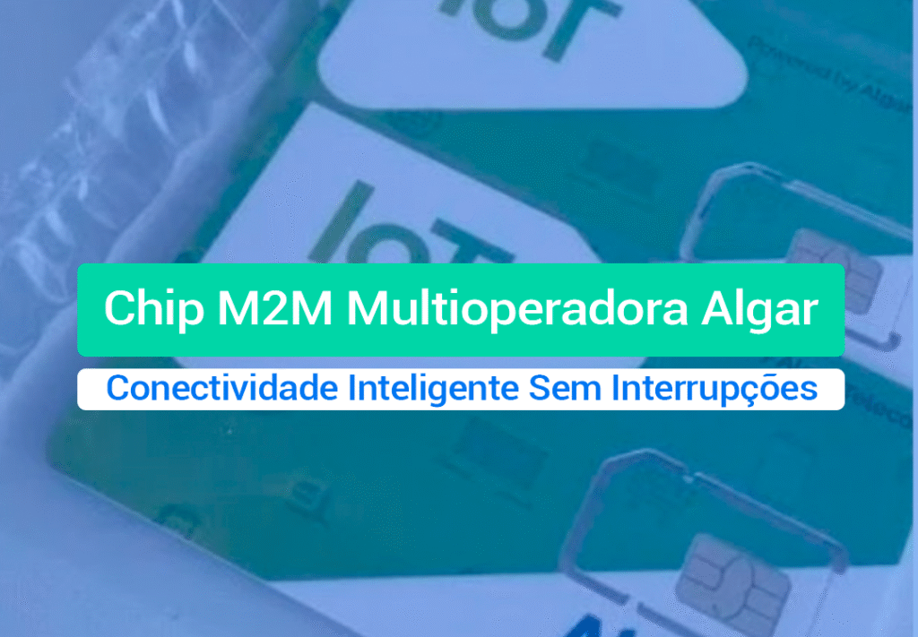 Chip M2M Multioperadora Algar: Conectividade Inteligente Chip M2M Multioperadora Algar é essencial para rastreamento, telemetria e aplicações m2m.