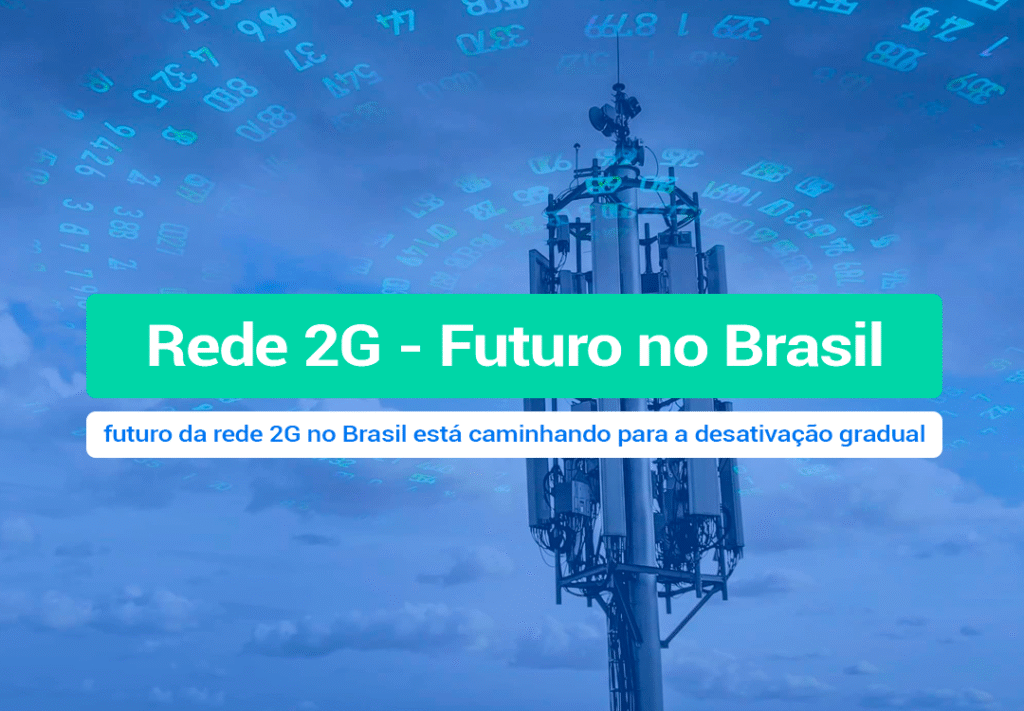 Futuro Da Rede 2G No Brasil: Entenda O Que Está Por Vir O sinal está claro: a rede 2G está com os dias contados no Brasil. Se você ainda depende dessa tecnologia, precisa ler esse artigo.