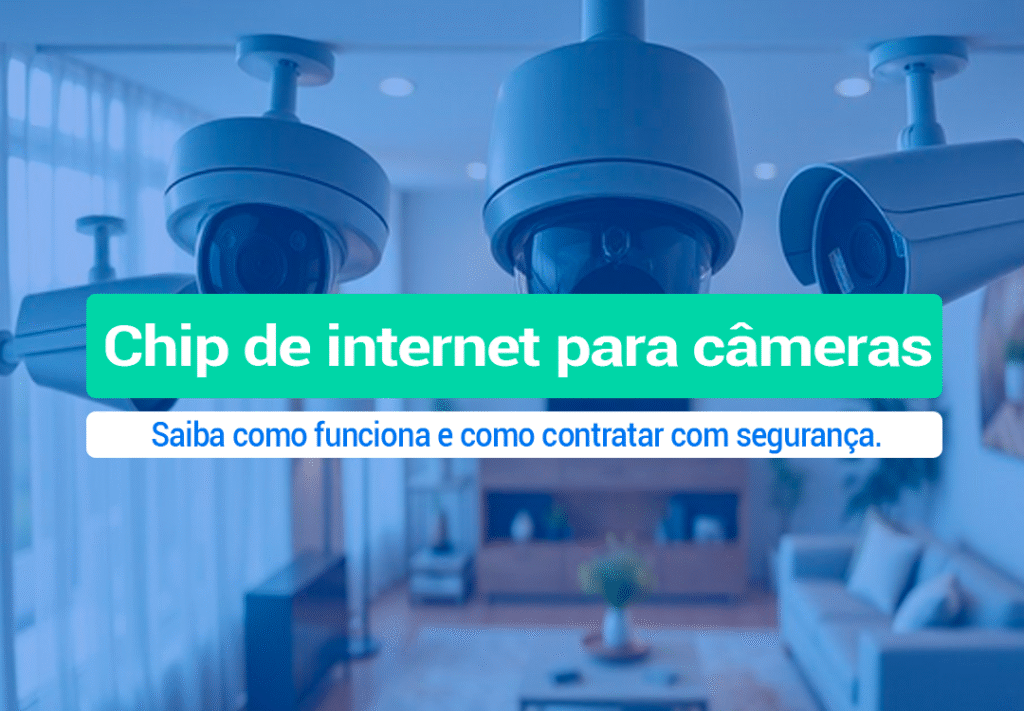 Chip De Internet Para Câmera De Segurança - Saiba De Tudo! Saiba como funciona e quanto consome mensal um Chip de Internet para Câmera de Segurança e como contratar de forma correta. Leia!