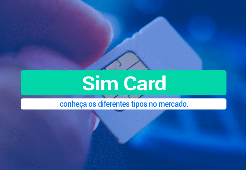 Você Sabe O Que é SIM Card? Entenda De Vez Você ja se perguntou O Que é SIM Card? Nesse blog explicamos de forma detalhada o que é, os tipos de sim cards e como funciona. Aprenda