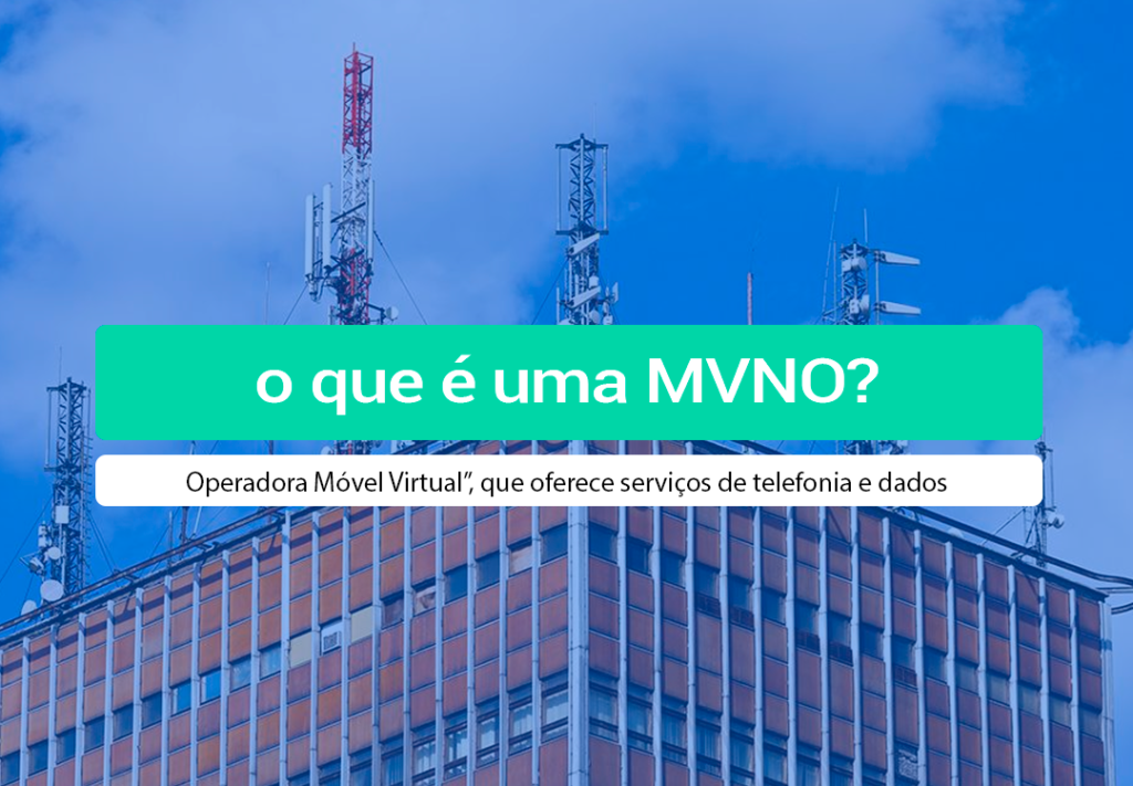 O Que É Uma MVNO: Entenda A Diferença Das Operadoras O Que É Uma MVNO? Uma MVNO é uma empresa que tem a capacidade de oferecer serviços de telefonia e dados, mas não possui rede própria.