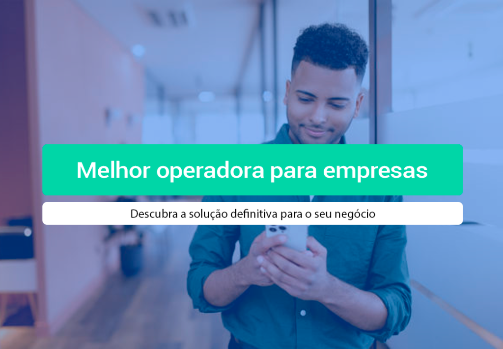 Qual A Melhor Operadora Para Empresas? Descubra Descubra qual a melhor operadora para empresas no Brasil. Compare cobertura, atendimento e conheça as vantagens.