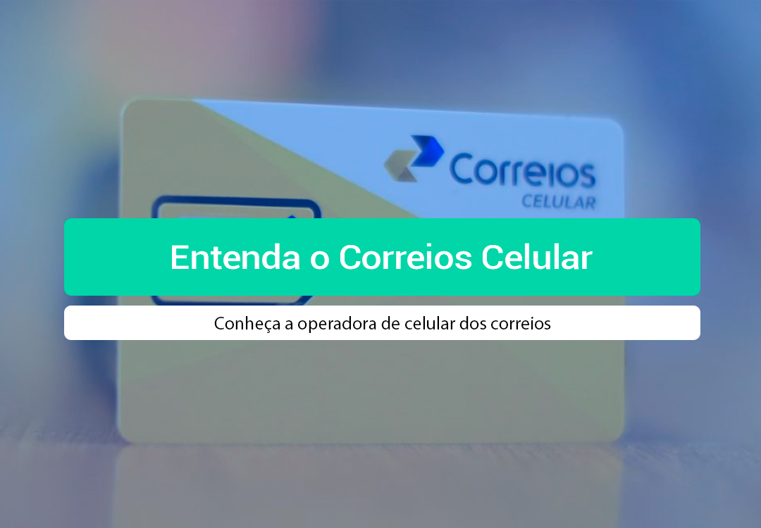 Correios Celular: Entenda A Operadora Dos Correios Conheça o Correios Celular a operadora de telefonia e dados moveis dos correios e o diferencial no mercado de telecom.