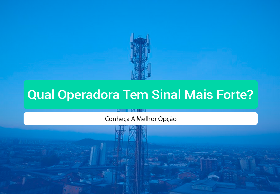 Qual Operadora Tem Sinal Mais Forte? Conheça A Melhor Opção Descubra qual operadora tem o sinal mais forte para sua empresa e como a tecnologia multibanda garante conexão total em todo o Brasil.