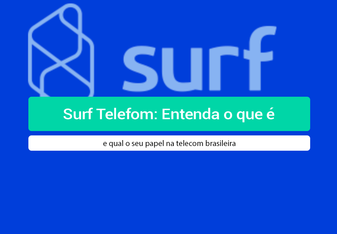 Surf Telecom: O Que é E Qual A Sua Atuação No Brasil? Entenda o que é a Surf Telecom, como funciona essa operadora móvel virtual e qual sua importância para a conectividade e parcerias no Brasil