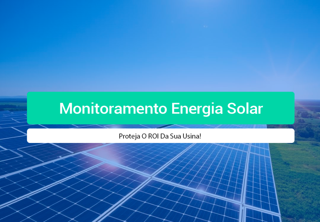 Monitoramento Energia Solar: Proteja O ROI Da Sua Usina! Descubra como o monitoramento energia solar evita prejuízos e garante máxima eficiência para sua usina. Conheça as soluções da IOT Conect!