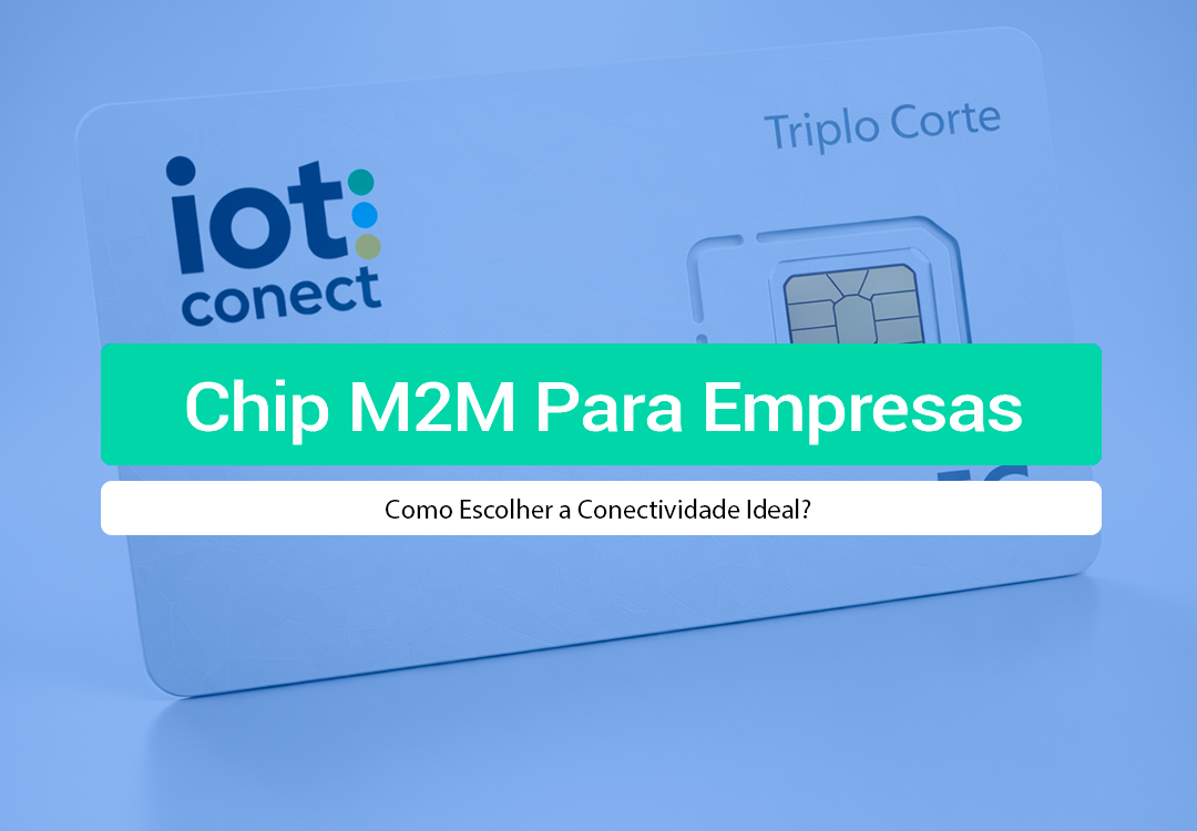 Chip M2M Para Empresas: Como Escolher O Ideal? Descubra como escolher o melhor chip M2M para empresas. Avalie cobertura, franquia e segurança com a IOT Conect. Solicite um orçamento!